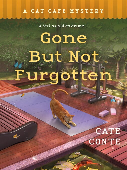 Title details for Gone but Not Furgotten--A Cat Cafe Mystery by Cate Conte - Available